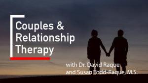 Dr. David Raque and Susan Todd-Raque, MS